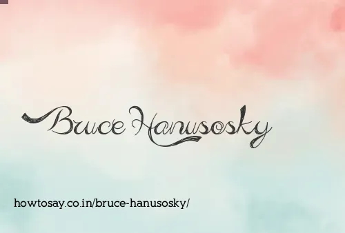 Bruce Hanusosky