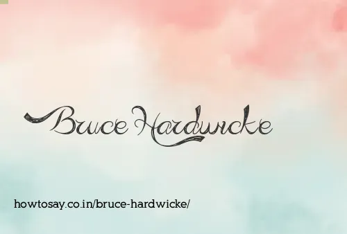 Bruce Hardwicke