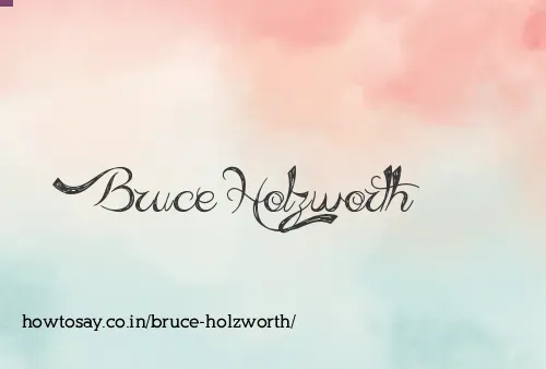 Bruce Holzworth