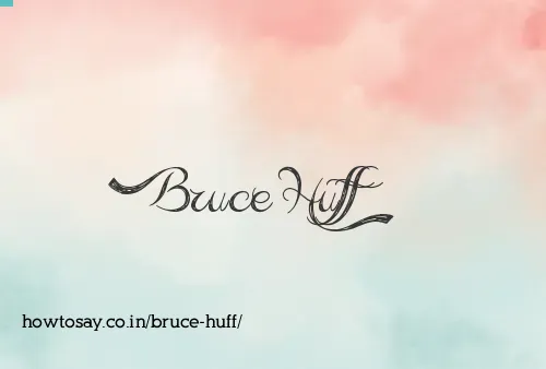 Bruce Huff