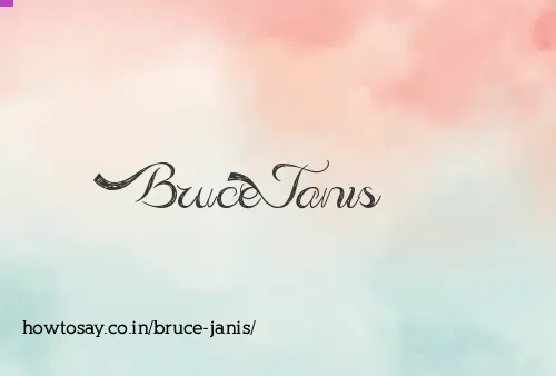 Bruce Janis