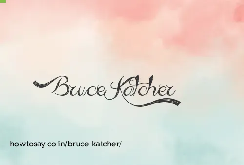 Bruce Katcher