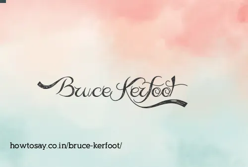 Bruce Kerfoot