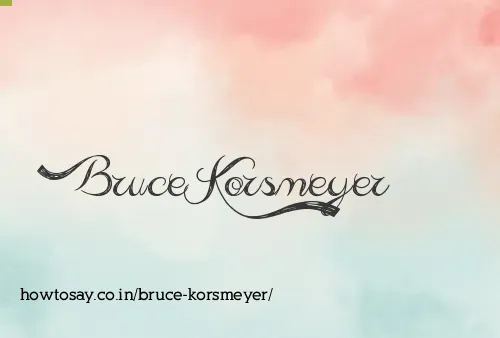 Bruce Korsmeyer