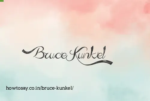 Bruce Kunkel
