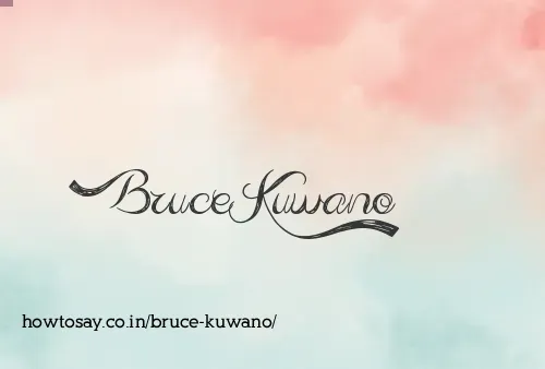 Bruce Kuwano