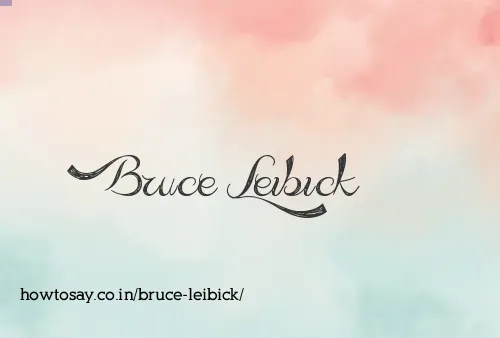 Bruce Leibick