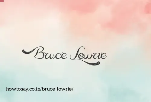 Bruce Lowrie
