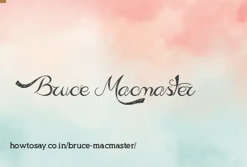 Bruce Macmaster