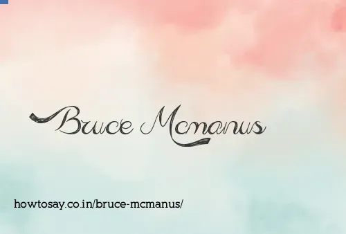 Bruce Mcmanus