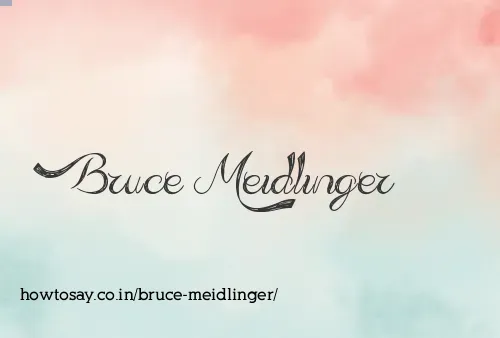 Bruce Meidlinger