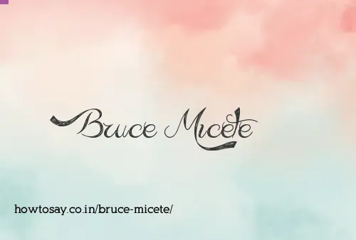 Bruce Micete