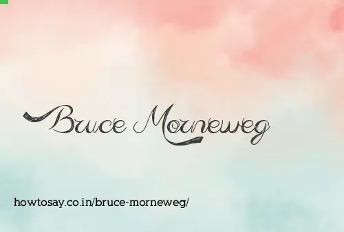 Bruce Morneweg