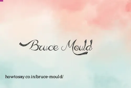 Bruce Mould
