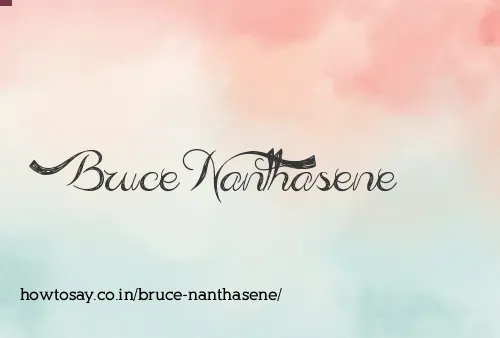 Bruce Nanthasene