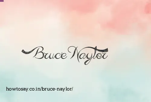 Bruce Naylor