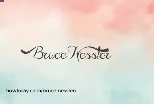 Bruce Nessler