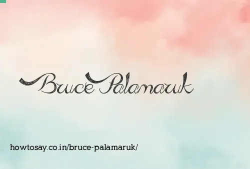 Bruce Palamaruk