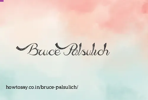 Bruce Palsulich