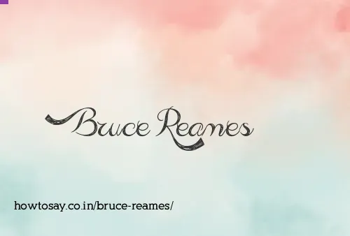 Bruce Reames