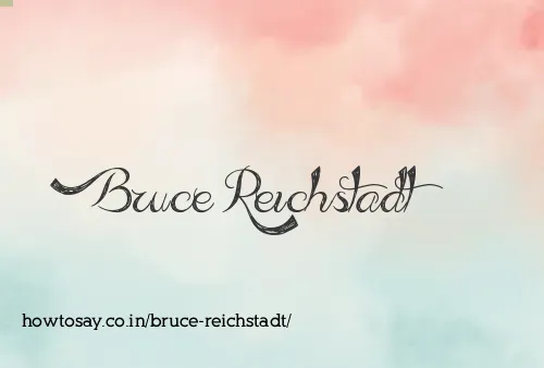Bruce Reichstadt