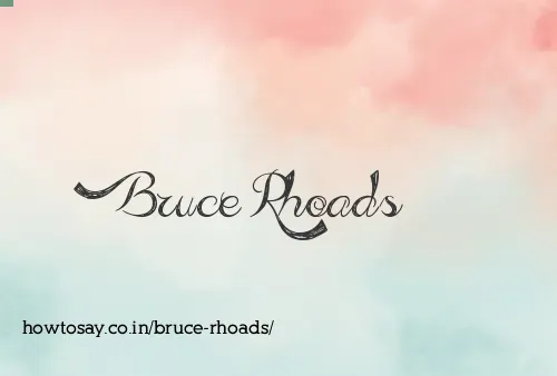 Bruce Rhoads