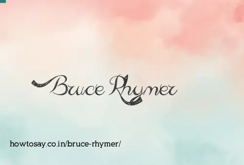 Bruce Rhymer