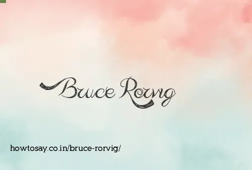 Bruce Rorvig