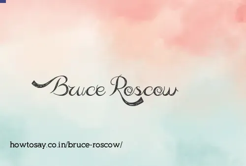 Bruce Roscow