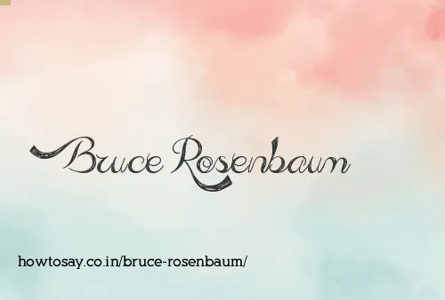 Bruce Rosenbaum