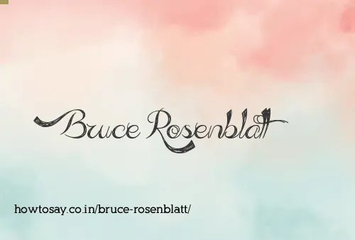 Bruce Rosenblatt