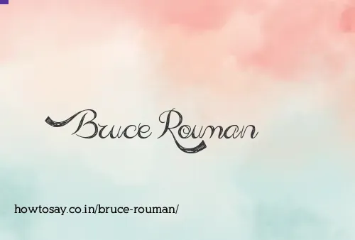 Bruce Rouman