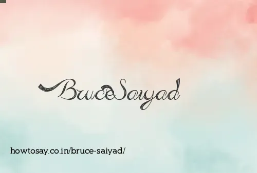 Bruce Saiyad