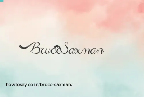 Bruce Saxman