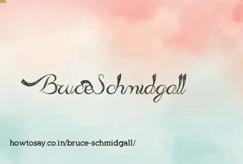 Bruce Schmidgall