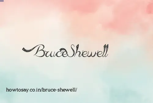 Bruce Shewell