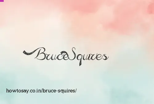 Bruce Squires