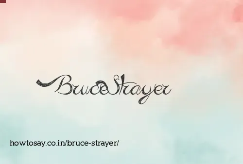 Bruce Strayer