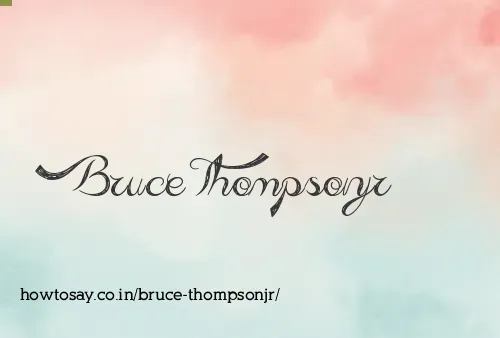 Bruce Thompsonjr