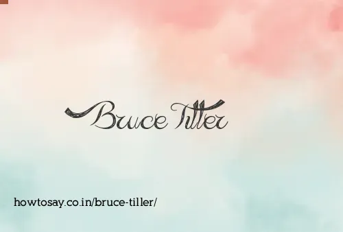 Bruce Tiller