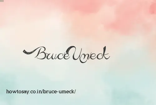 Bruce Umeck