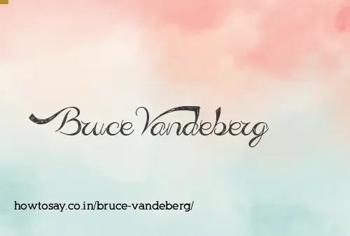 Bruce Vandeberg