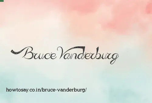 Bruce Vanderburg