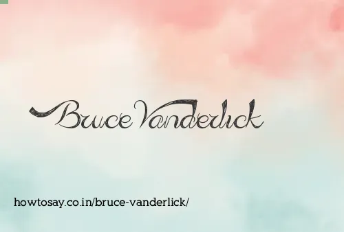 Bruce Vanderlick