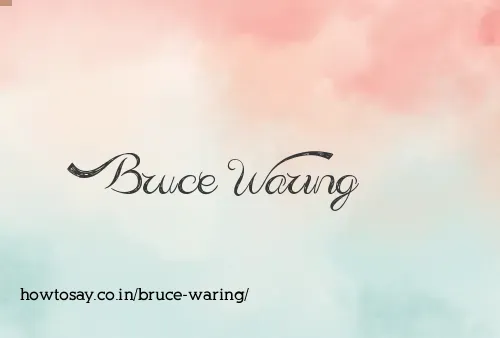 Bruce Waring