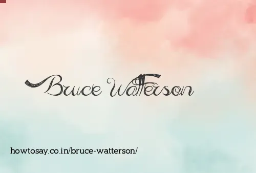 Bruce Watterson