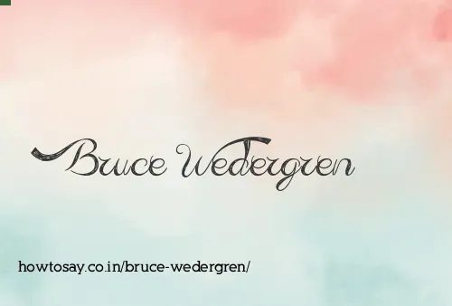 Bruce Wedergren