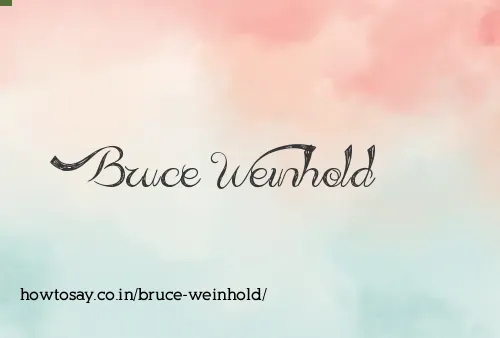 Bruce Weinhold