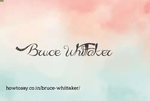 Bruce Whittaker