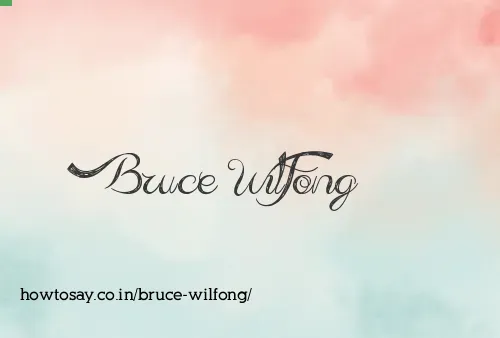 Bruce Wilfong